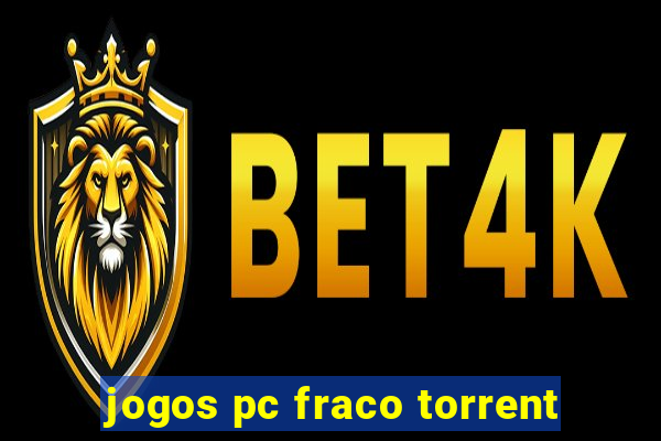 jogos pc fraco torrent